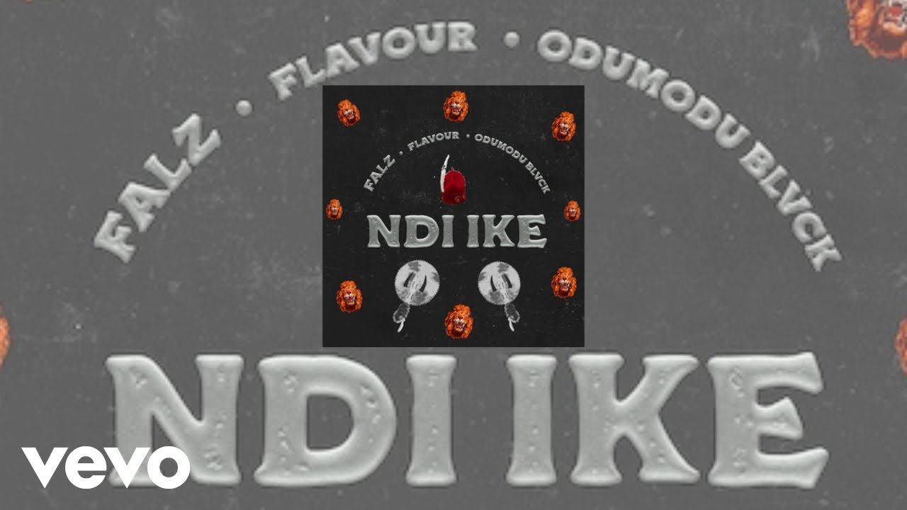 Falz - Ndi Ike (Official Audio) ft. Flavour, ODUMODUBLVCK backdrop