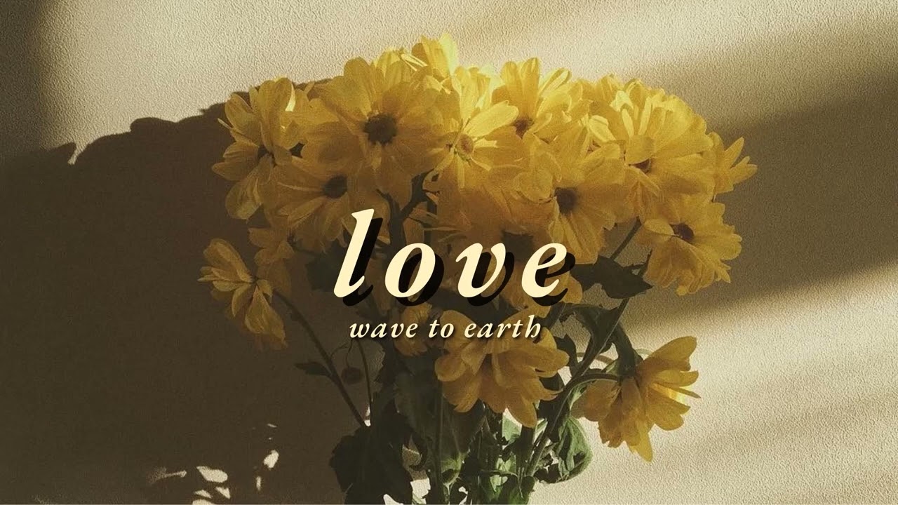 Vietsub | love. - wave to earth | Lyrics Video background