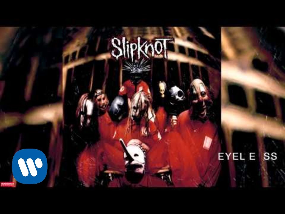 Slipknot - Eyeless (Audio) backdrop