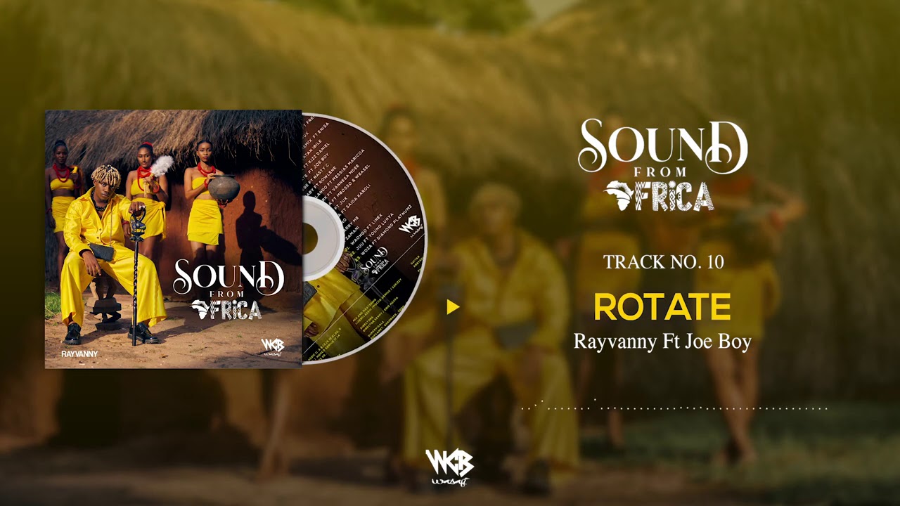 Rayvanny Ft Joeboy - Rotate (Official Audio) background