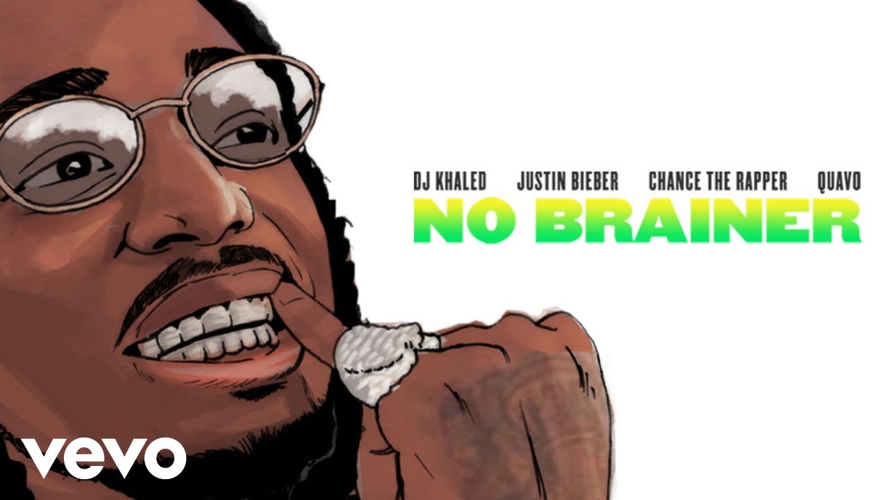 DJ Khaled - No Brainer (Official Audio) ft. Justin Bieber, Chance the Rapper, Quavo background