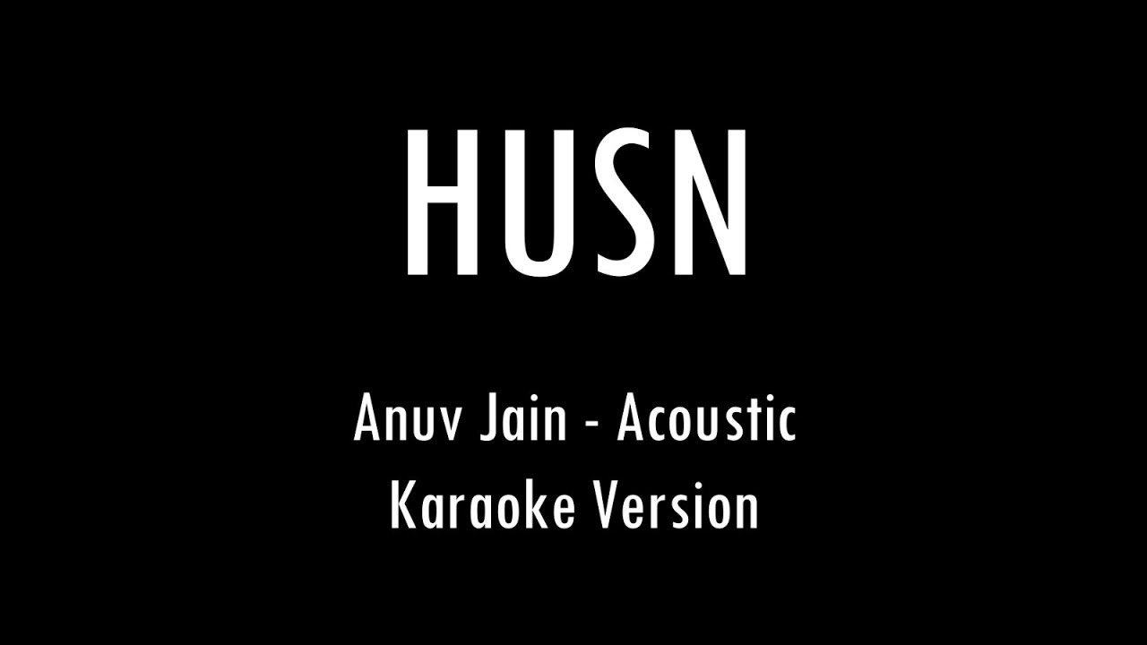HUSN | Anuv Jain | Karaoke With Lyrics | Only Guitar Chords... background