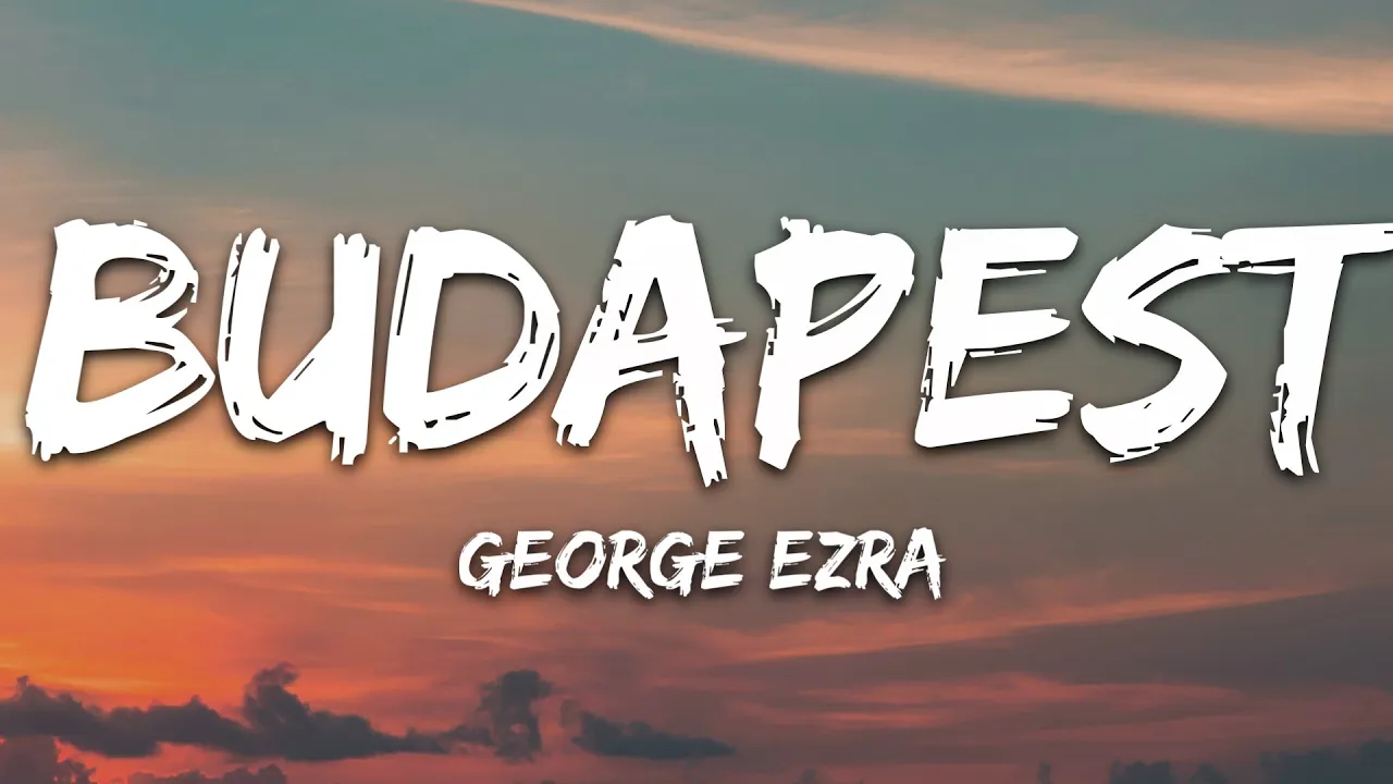 George Ezra - Budapest (Lyrics) background