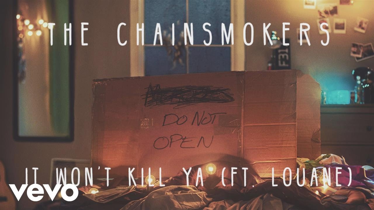 The Chainsmokers - It Won't Kill Ya (Audio) ft. Louane backdrop