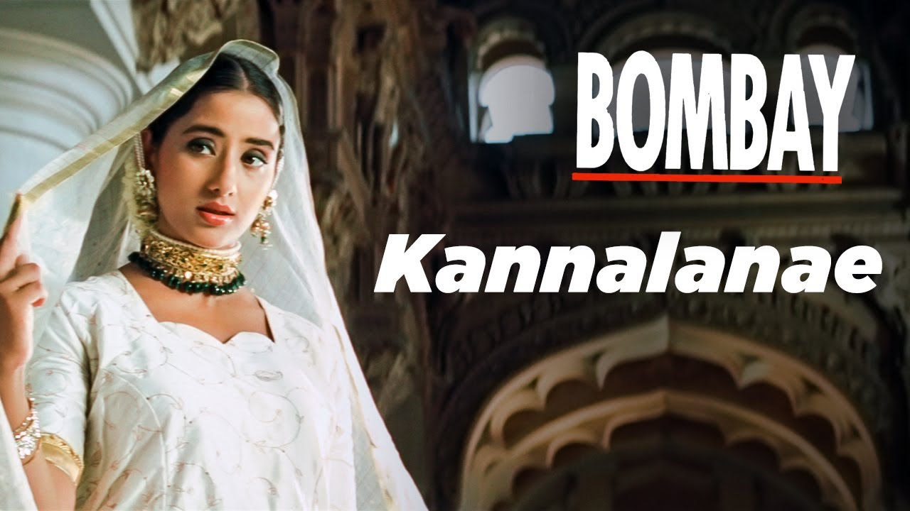 Bombay Movie Songs | Kannalanae Song | Aravindswamy | Manisha Koirala | Nassar | A.R.Rahman backdrop