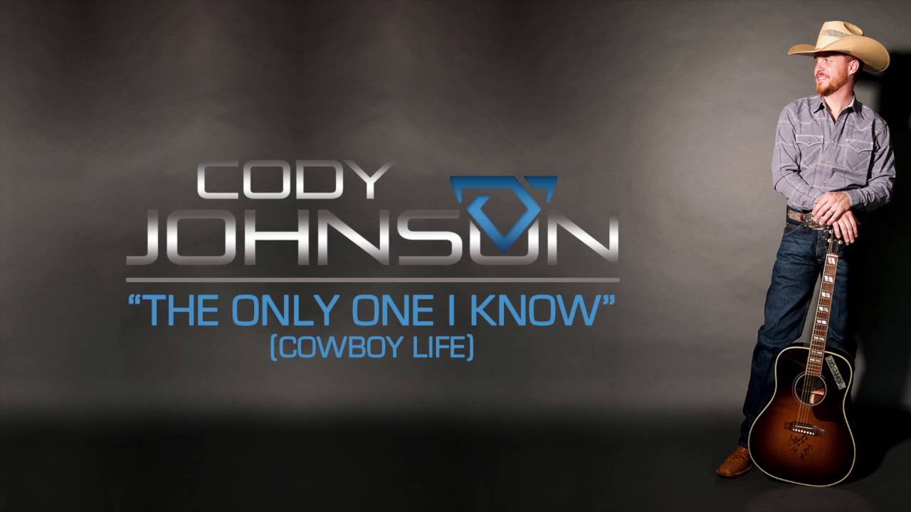 Cody Johnson - The Only One I Know (Cowboy Life) (Official Audio) background