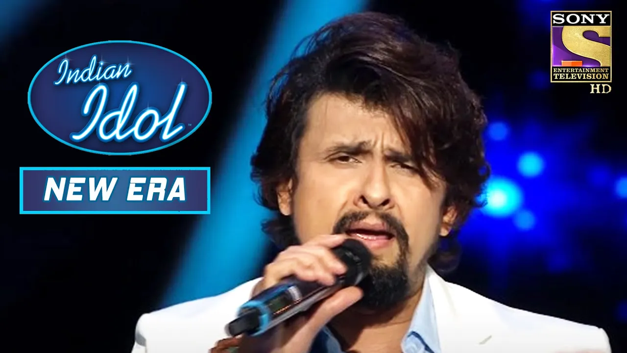 Sonu Nigam ने दिखाया अपने आवाज़ का Magic | Indian Idol | New Era