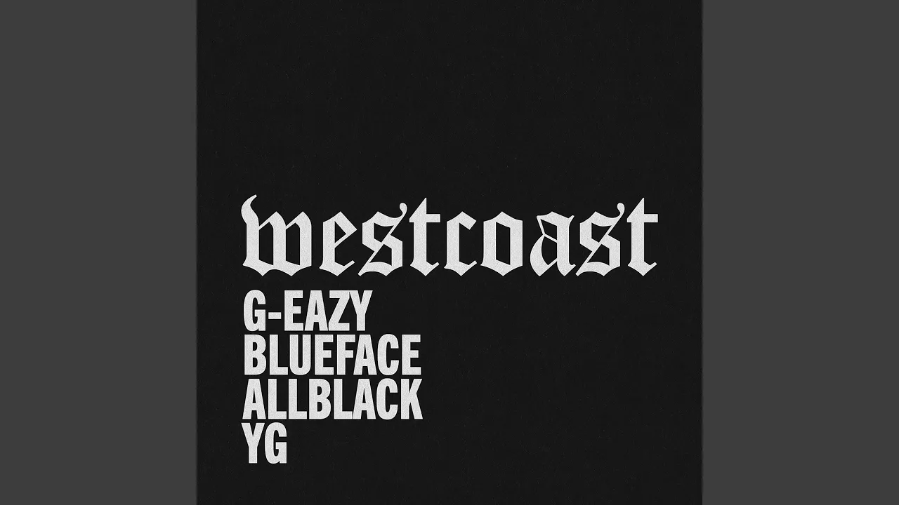 West Coast (feat. Blueface, ALLBLACK & YG) background
