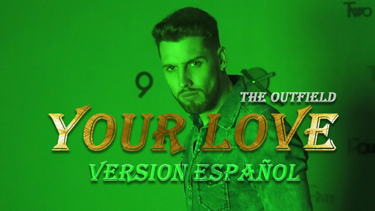 Your love (VERSION ESPAÑOL) The Outfield | Teté Llosas background