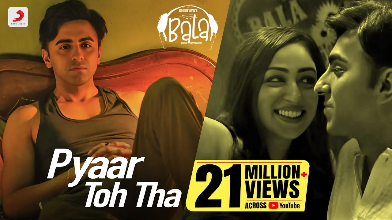Pyaar Toh Tha - Bala | Ayushmann | Yami | Bhumi | Sachin - Jigar | Jubin Nautiyal | Asees Kaur background