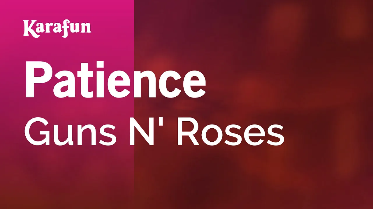 Patience - Guns N' Roses | Karaoke Version | KaraFun background