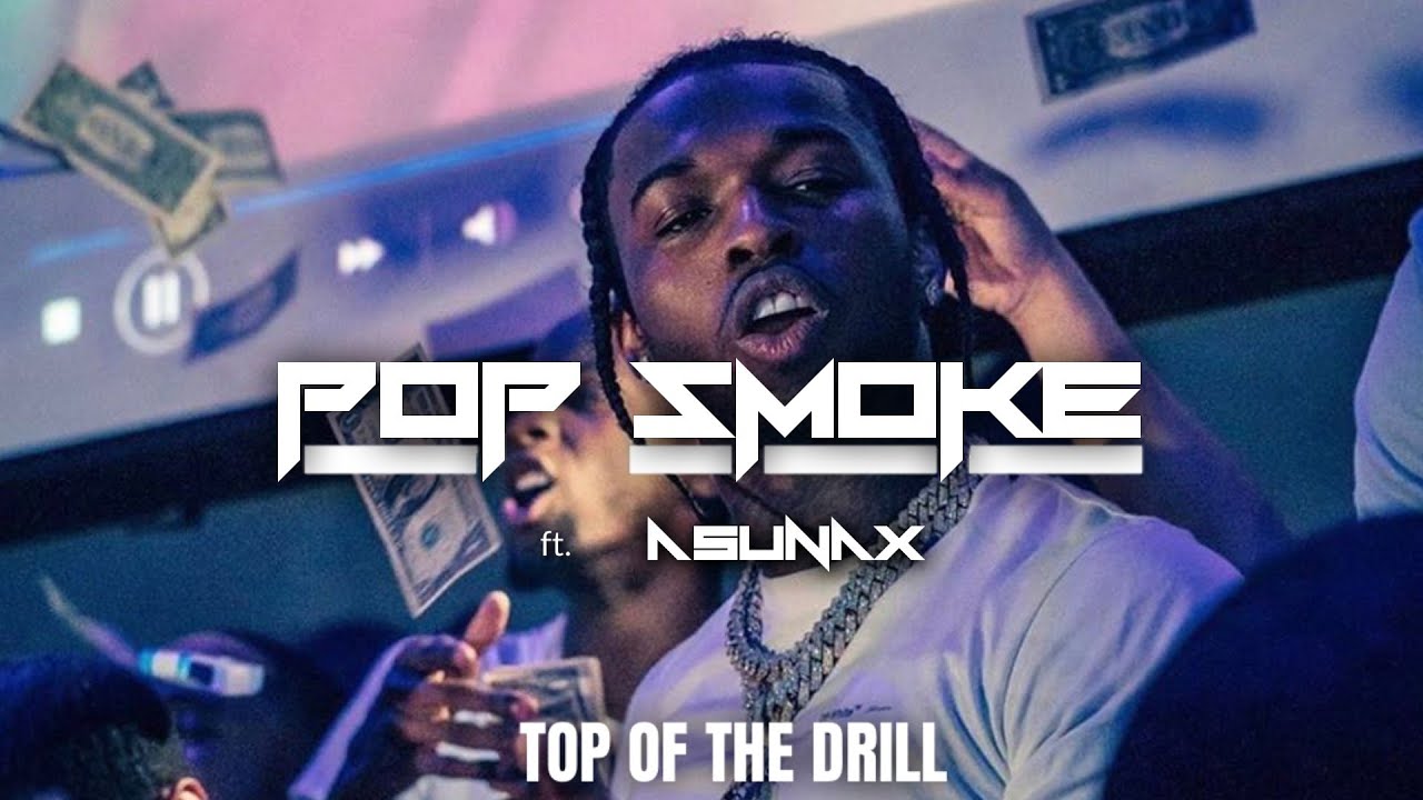 Pop Smoke - Top of the drill (clip video)