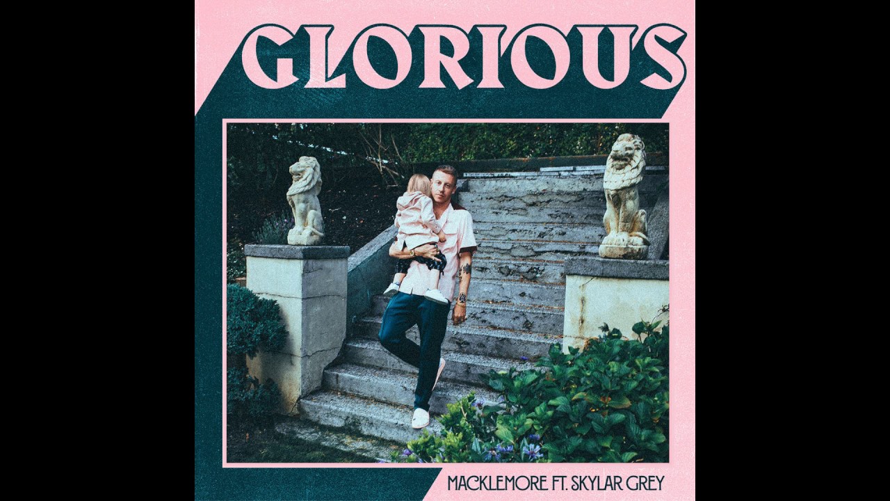 MACKLEMORE FEAT SKYLAR GREY - GLORIOUS background