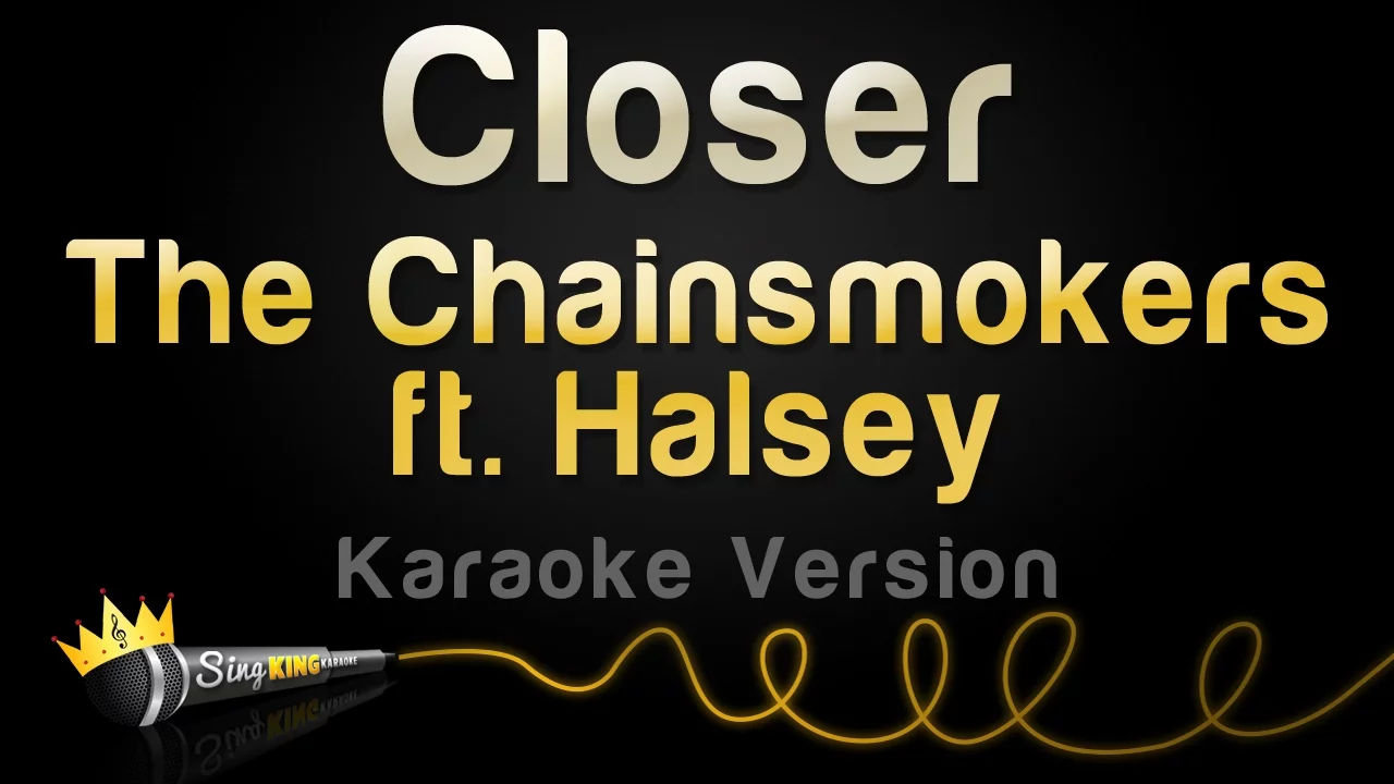 The Chainsmokers ft. Halsey - Closer (Karaoke Version) background