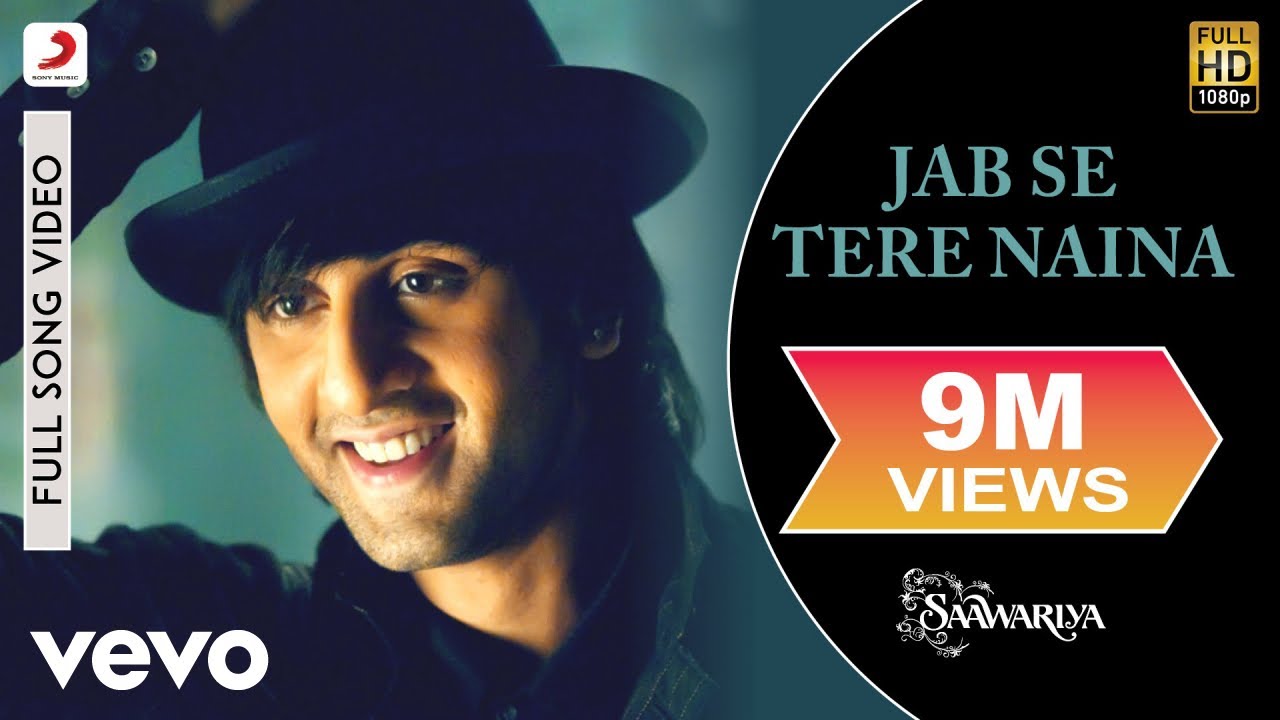 Jab Se Tere Naina Full Video - Saawariya|Ranbir Kapoor,Sonam Kapoor|Shaan|Sameer Anjaan background