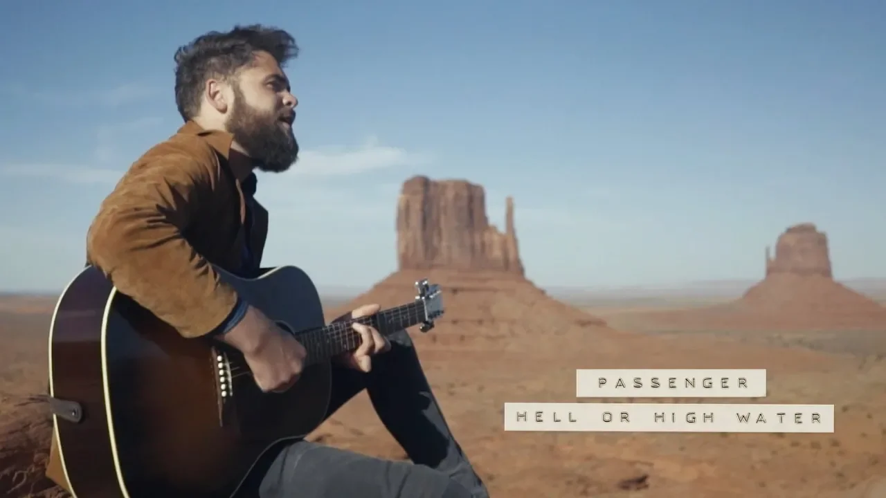 Passenger | Hell Or High Water (Official Video)