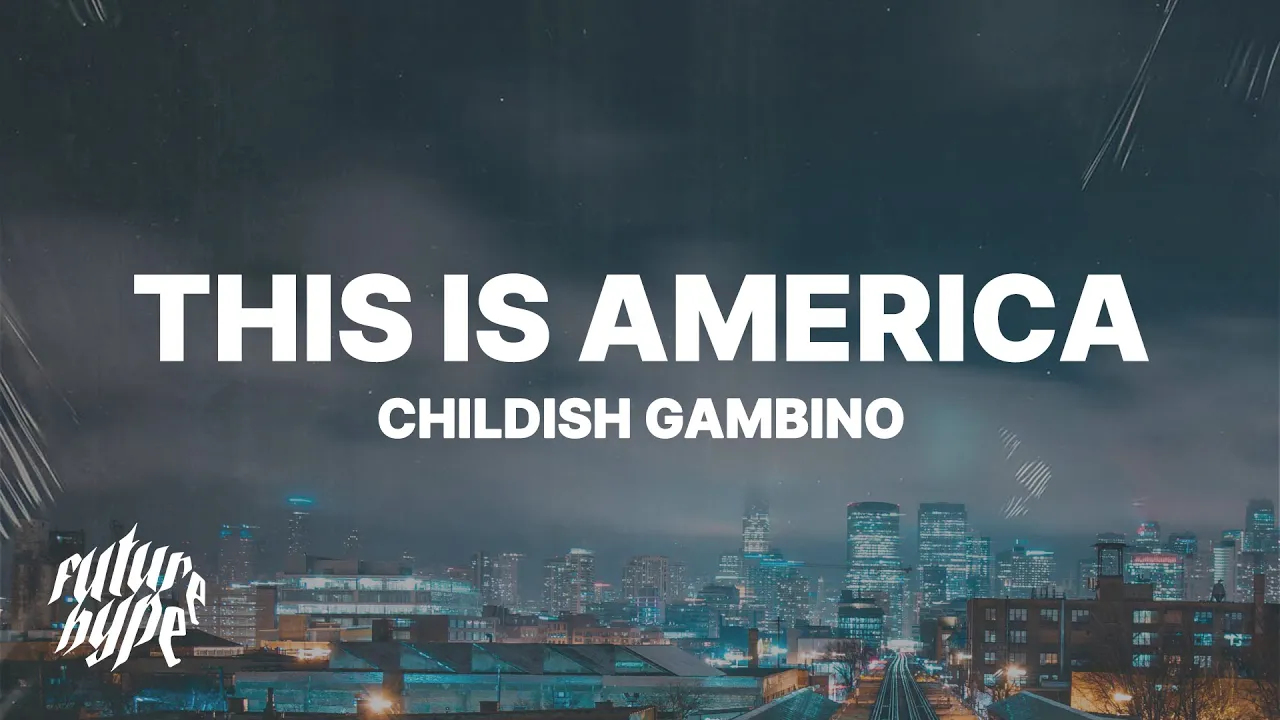 Childish Gambino - This Is America (Lyrics) background