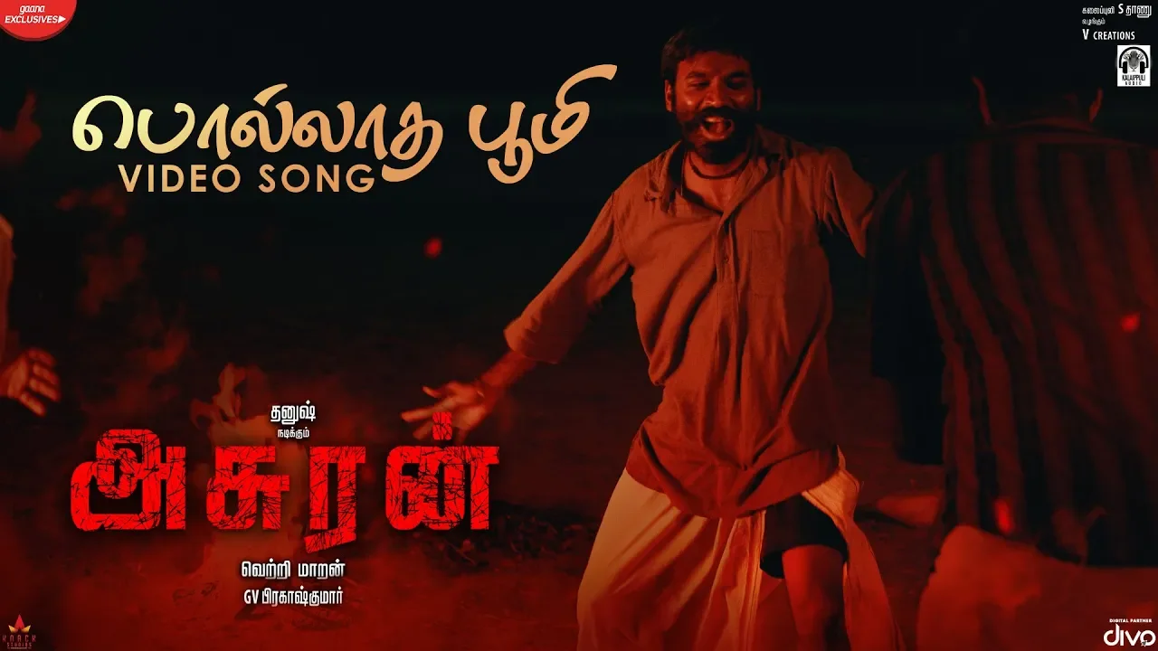 Asuran - Polladha Boomi (Video Song) | Dhanush | Vetri Maaran | G V Prakash | Kalaippuli S Thanu background