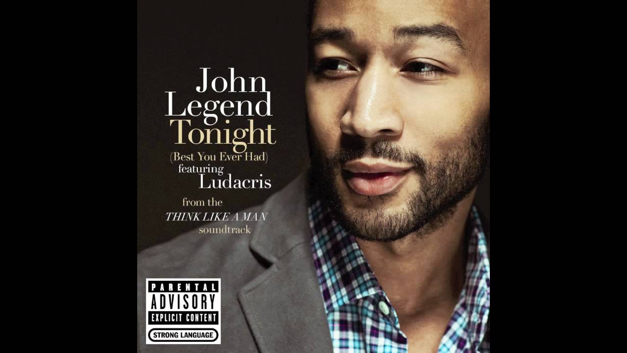 John Legend - Tonight (Best You Ever Had) feat. Ludacris