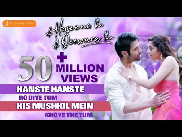 Hanste Hanste | Ek Haseena Thi Ek Deewana Tha | Nadeem l Palak Muchhal l Romantic l Hindi Song background