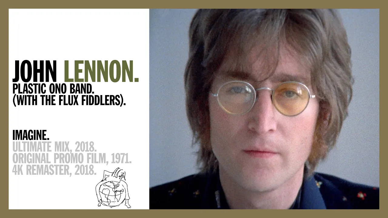 Imagine - John Lennon & The Plastic Ono Band (w The Flux Fiddlers) (Ultimate Mix 2018) - 4K REMASTER background