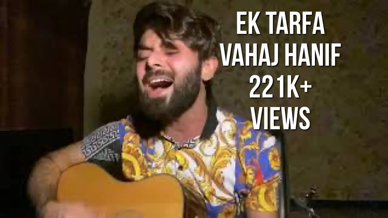 Ek Tarfa || Vahaj Hanif || Unplugged background