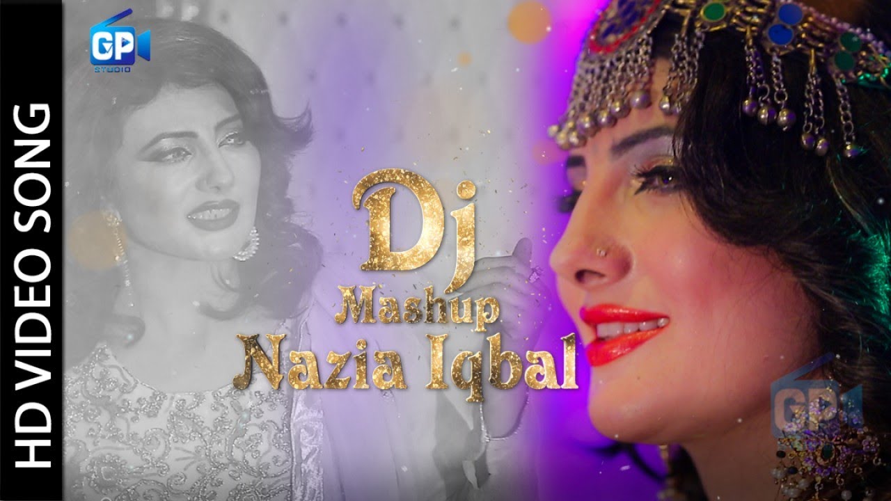 Nazia iqbal song 2018 | Pashto hd songs 2018 DJ Mashup music video 4k
