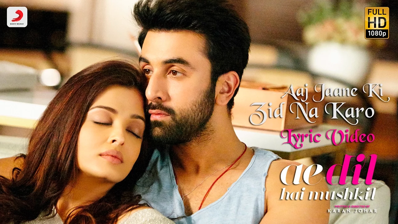 Aaj Jaane Ki Zid Na Karo - Lyric Video | Ae Dil Hai Mushkil | Ranbir | Aishwarya | Pritam | Shilpa background