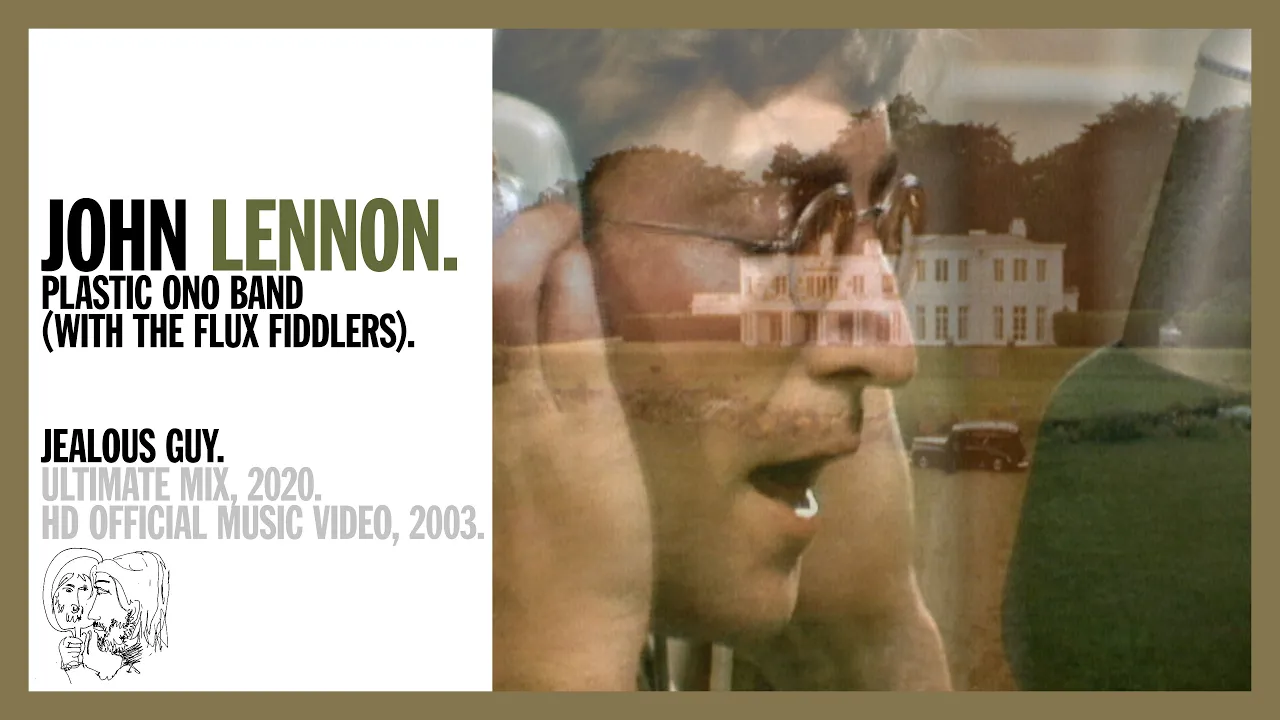 JEALOUS GUY. (Ultimate Mix, 2020) - John Lennon and The Plastic Ono Band (w the Flux Fiddlers) background