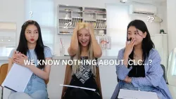 HOW WELL DO YOU KNOW CLC (ft. Yeeun & Seungyeon)
