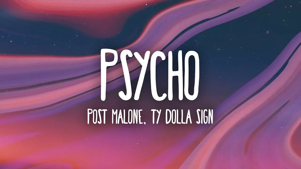 Post Malone - Psycho (Lyrics) ft. Ty Dolla $ign background