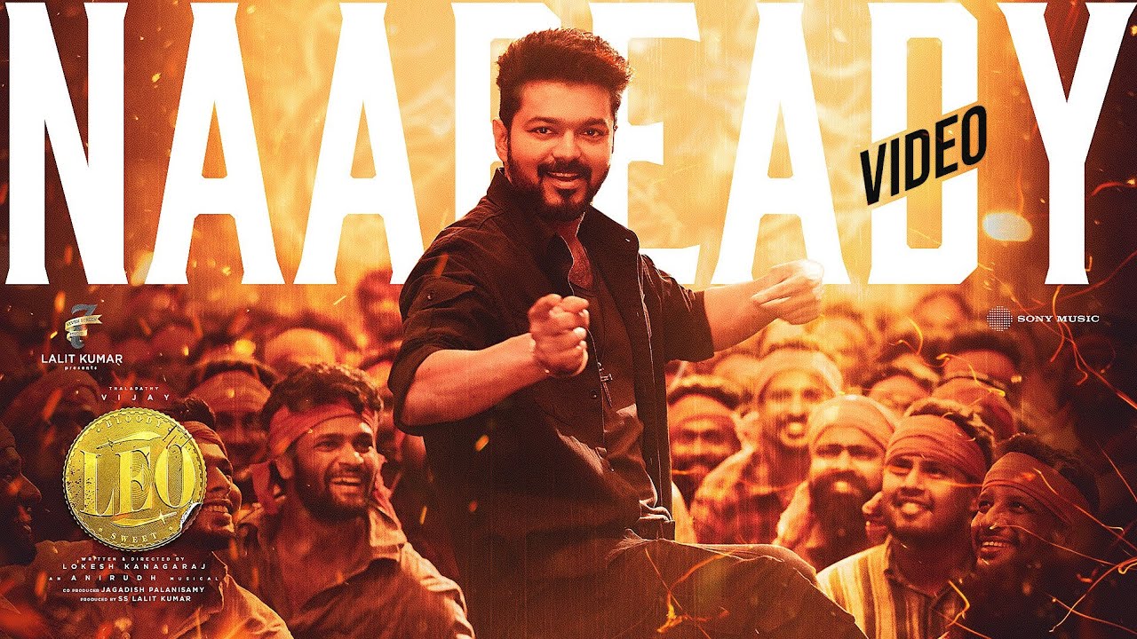 LEO - Naa Ready Song Video | Thalapathy Vijay | Lokesh Kanagaraj | Anirudh Ravichander background