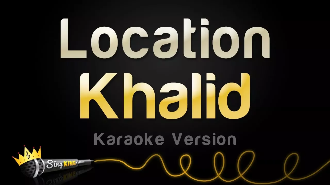 Khalid - Location (Karaoke Version) background