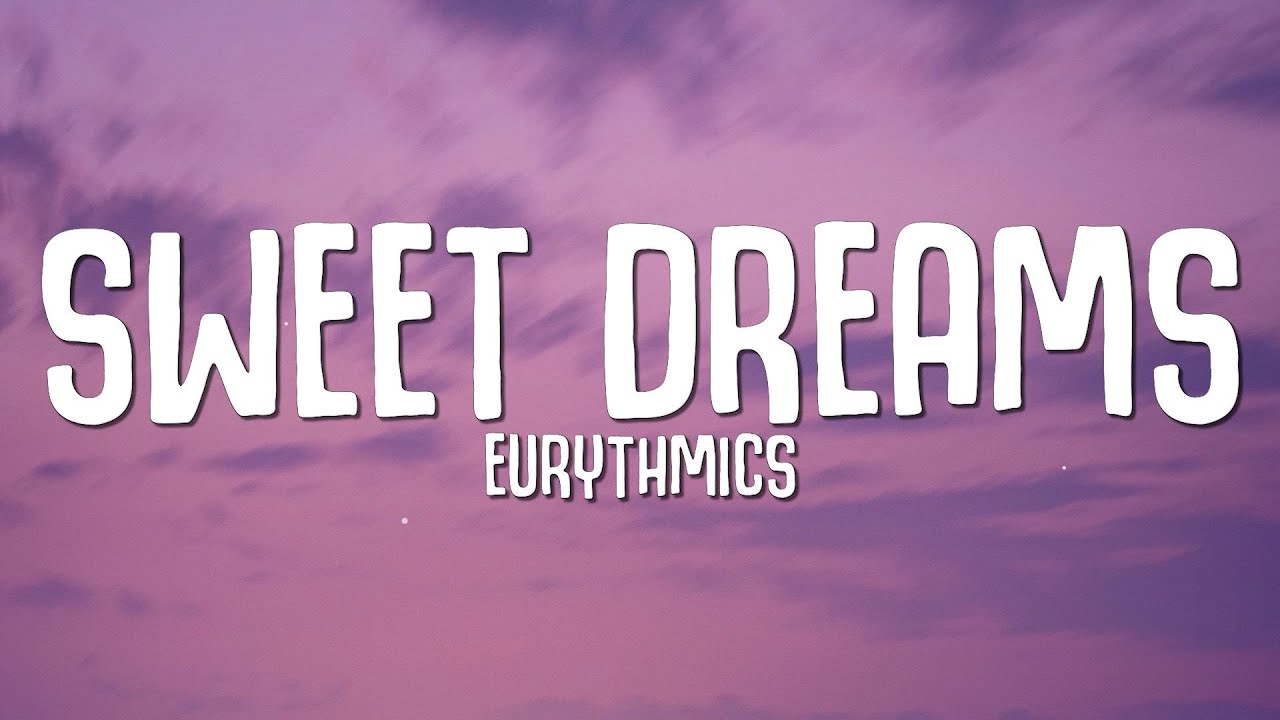Eurythmics - Sweet Dreams (Lyrics) background