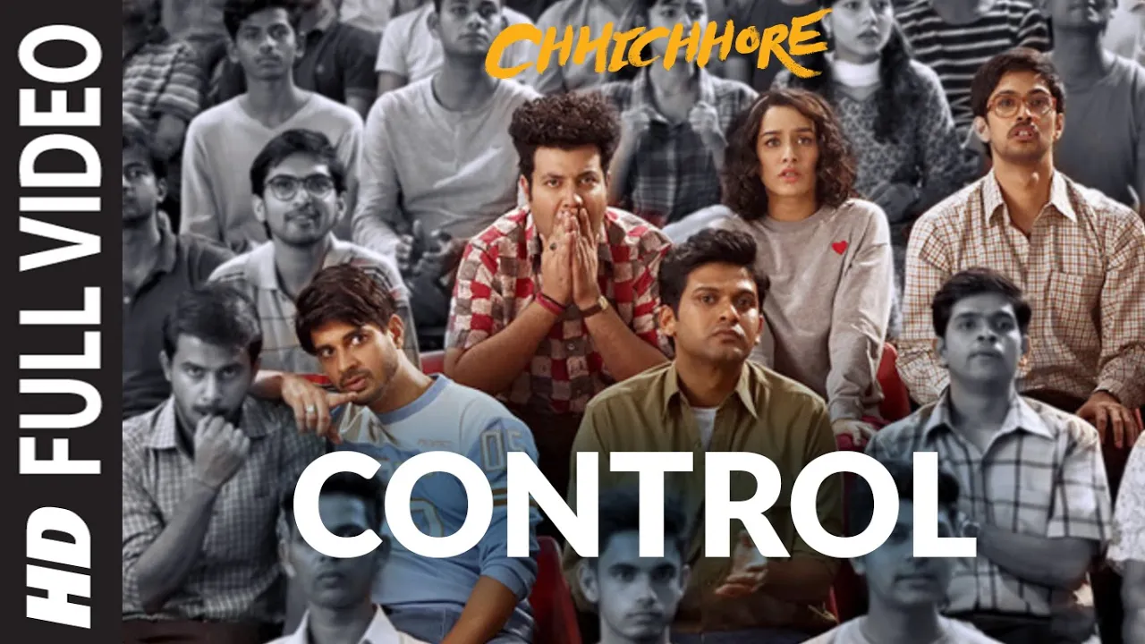 Full Song: Control | CHHICHHORE | Sushant, Shraddha | Pritam, Amitabh Bhattacharya | T-Series background