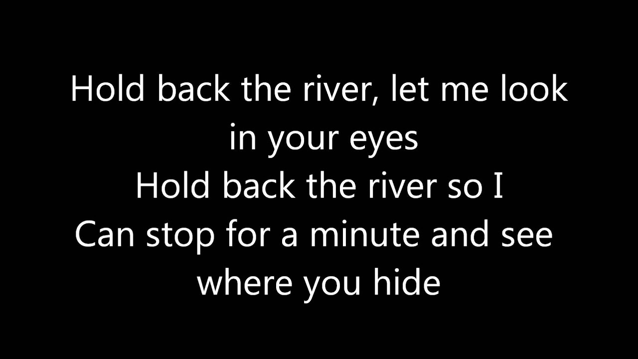 James Bay ~ Hold back the river lyrics
