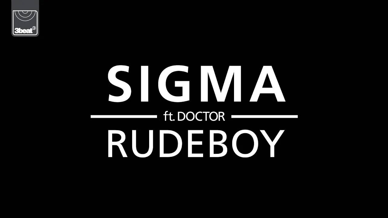 Sigma ft Doctor - Rudeboy background