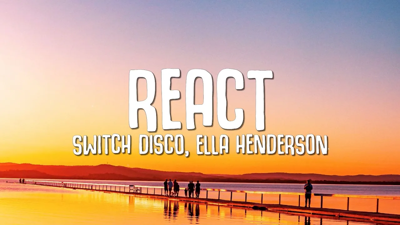 Switch Disco, Ella Henderson - REACT (Lyrics) || Robert Miles - Children background