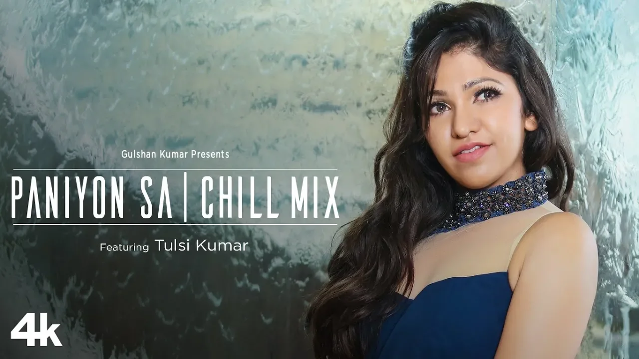 Tulsi Kumar: Paniyon Sa - Chill Mix Video | Satyameva Jayate | Love Song 2018 | Female Version background