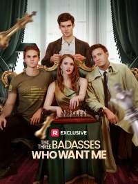 The Three Badasses Who Want Me