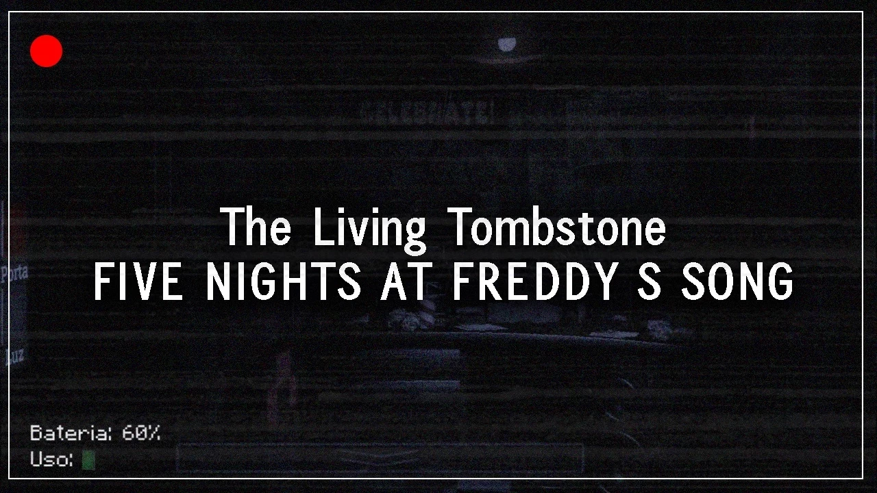 The Living Tombstone - FIVE NIGHTS AT FREDDY'S SONG ( Português - Brasil ) background