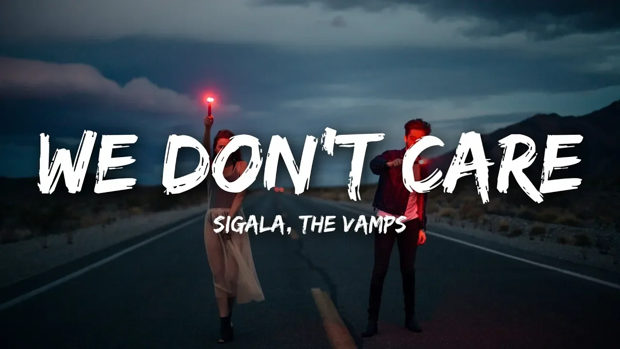 Sigala, The Vamps - We Don't Care (Lyrics) background