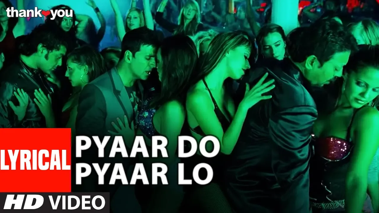 Lyrical: "Pyaar Do Pyar Lo" Video | Thank You | Akshay Kumar, Bobby Deol | Mika Singh background