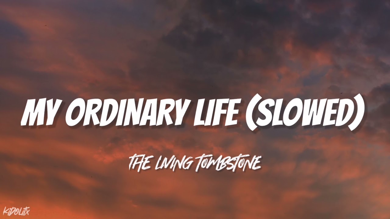 My ordinary life (slowed + reverb) background