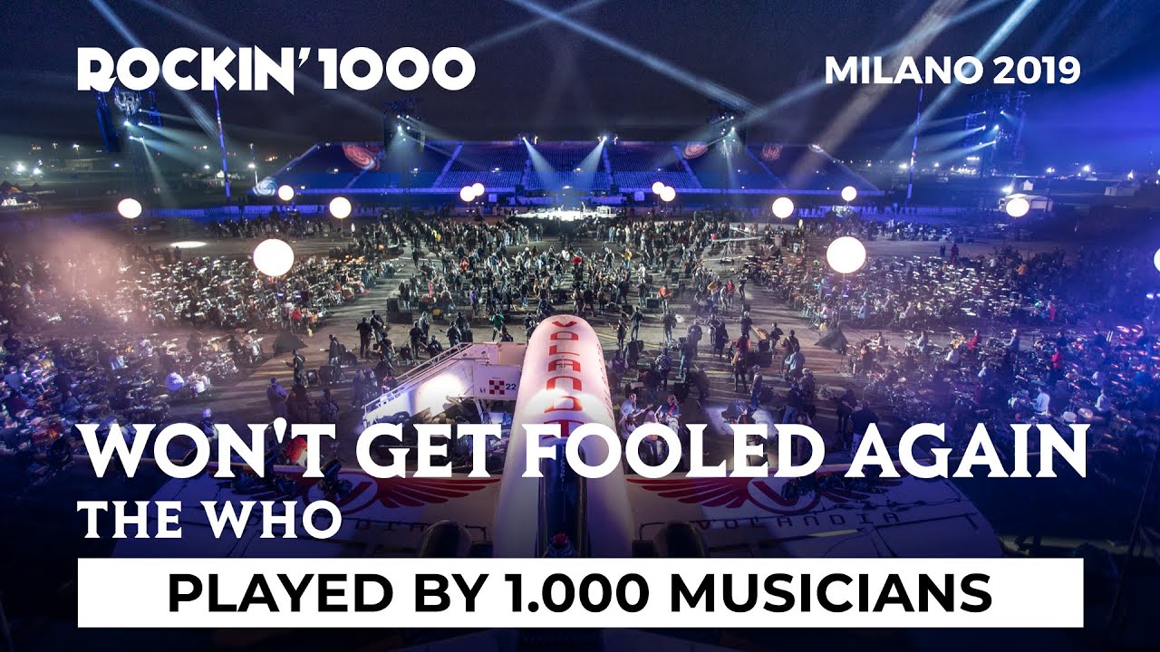 Won't Get Fooled Again - The Who / Rockin'1000 at Milano-Linate background