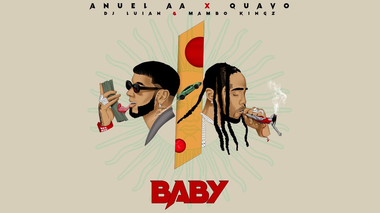 Anuel AA, Quavo feat. DJ Luian, Mambo Kingz - Baby (Audio Oficial) background