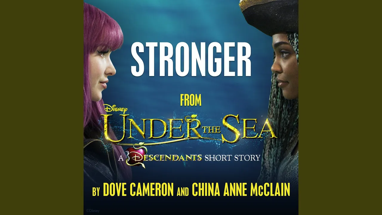 Stronger (From "Under the Sea: A Descendants Short Story")