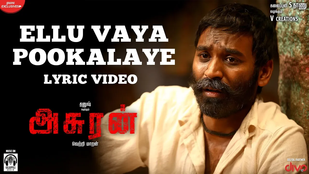 Asuran - Ellu Vaya Pookalaye Lyric Video | Dhanush | Vetri Maaran | G V Prakash | Kalaippuli S Thanu background