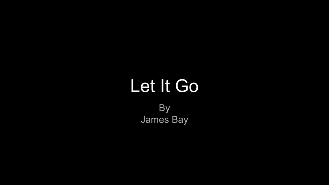 Let it Go by James Bay (Lyrics) background