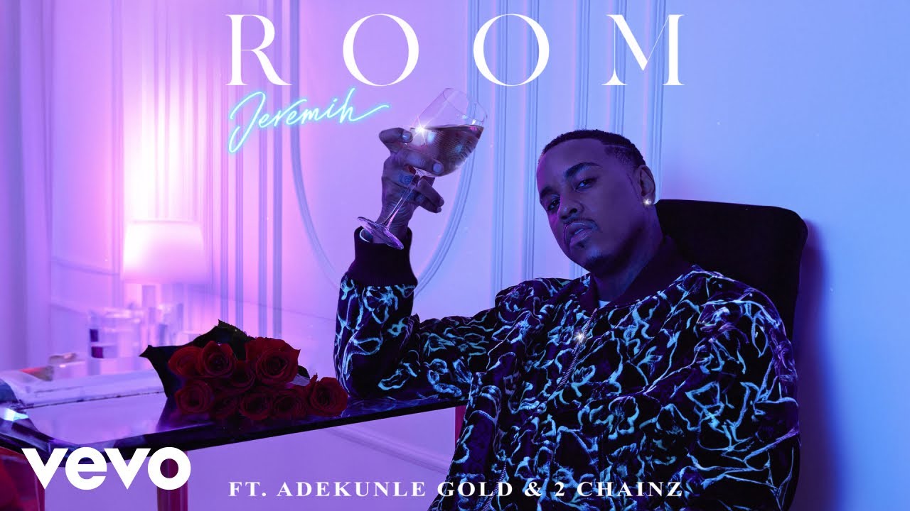 Jeremih - Room (Audio) ft. Adekunle Gold, 2 Chainz background
